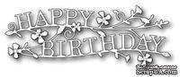 Ножи  от  Memory  Box  -  DIES  - Blooming  Happy  Birthday - ScrapUA.com