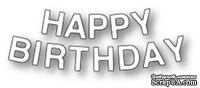 Нож от Memory Box - Birthday Letters - Надпись "Happy Birthday"