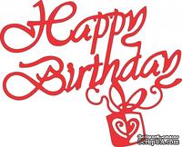 Лезвие Happy Birthday от Cheery Lynn Designs, 1 шт. - ScrapUA.com
