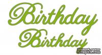 Лезвия Birthday от Cheery Lynn Designs, 2 шт. - ScrapUA.com