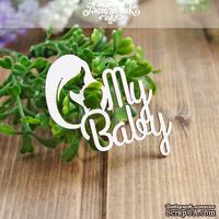 Чипборд от Вензелик - My Baby, размер: 52x52 мм