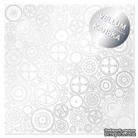 Лист кальки (веллум) с фольгированием Silver Gears 30,5х30,5 см, ТМ Фабрика Декора - ScrapUA.com