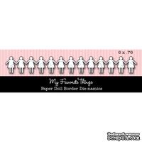 Левие My Favorite Things - Die-namics Paper Doll Border