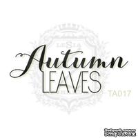 Акриловый штамп Lesia Zgharda TA017 Autumn LEAVES, размер 4х1.7 см - ScrapUA.com