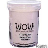 Прозрачная глянцевая супер-мелкая пудра для эмбоссинга от WOW - Clear Gloss - Super Fine (Large Jar), большая баночка - 160 мл - ScrapUA.com