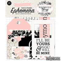 Высечки  - рамочки и тэги от Echo Park - Wedding Bliss Frames &amp; Tags, 33 шт. - ScrapUA.com