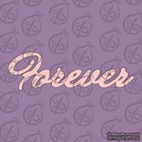 Чипборд "Надпись Forever"
