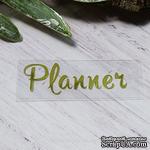Термонадпись &quot;Planner&quot; №3, золото - ScrapUA.com